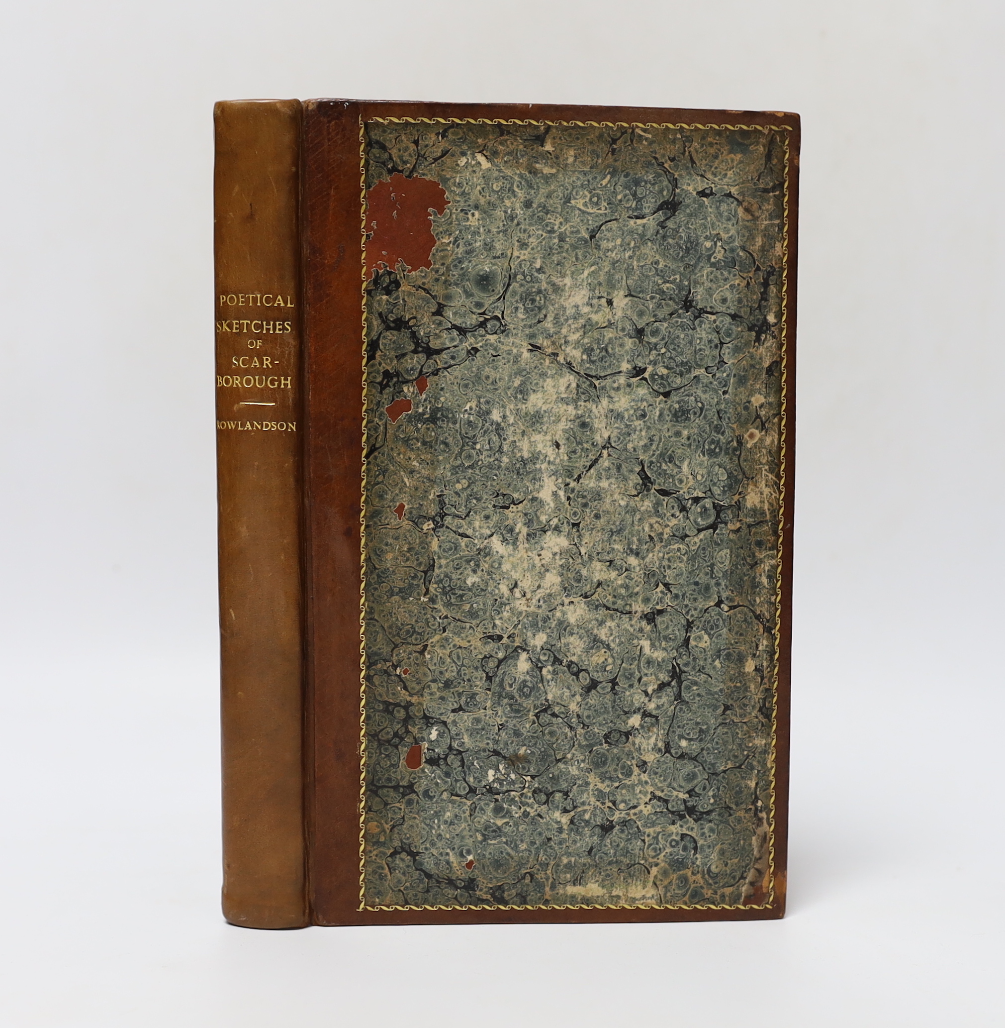 Ackermann (Rudolph, Publisher) - Poetical Sketches of Scarborough, 2nd edition, 8vo, calf framed marble boards rebacked, with 21 hand-coloured plates, including frontispiece, by Thomas Rowlandson